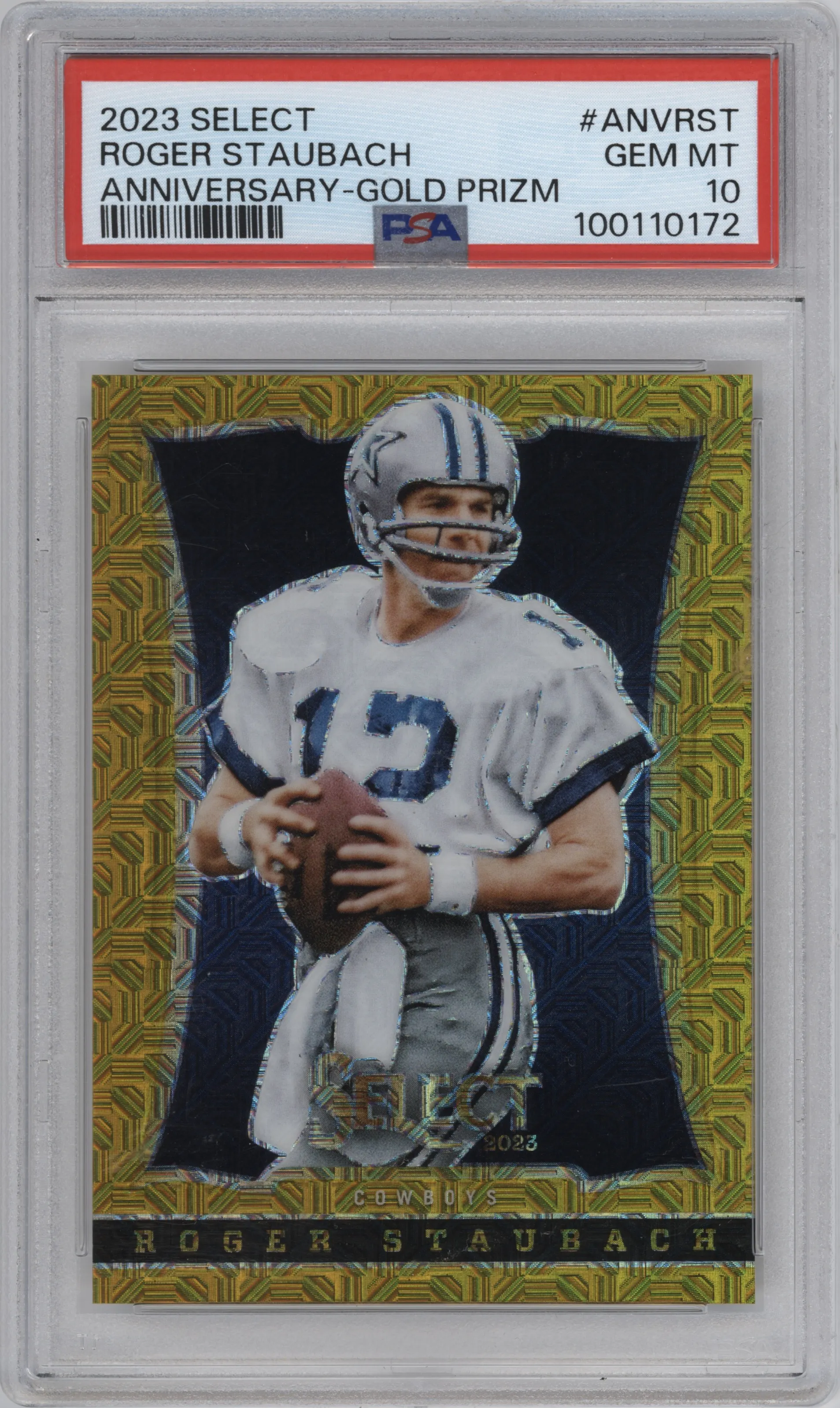 2023 Panini Select Anniversary Roger Staubach Gold Prizm #ANV-RST PSA 10