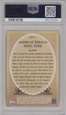 American Tobacco 1909 T206 from the 2011 Topps set graded by PSA and given an overall grade of 10.