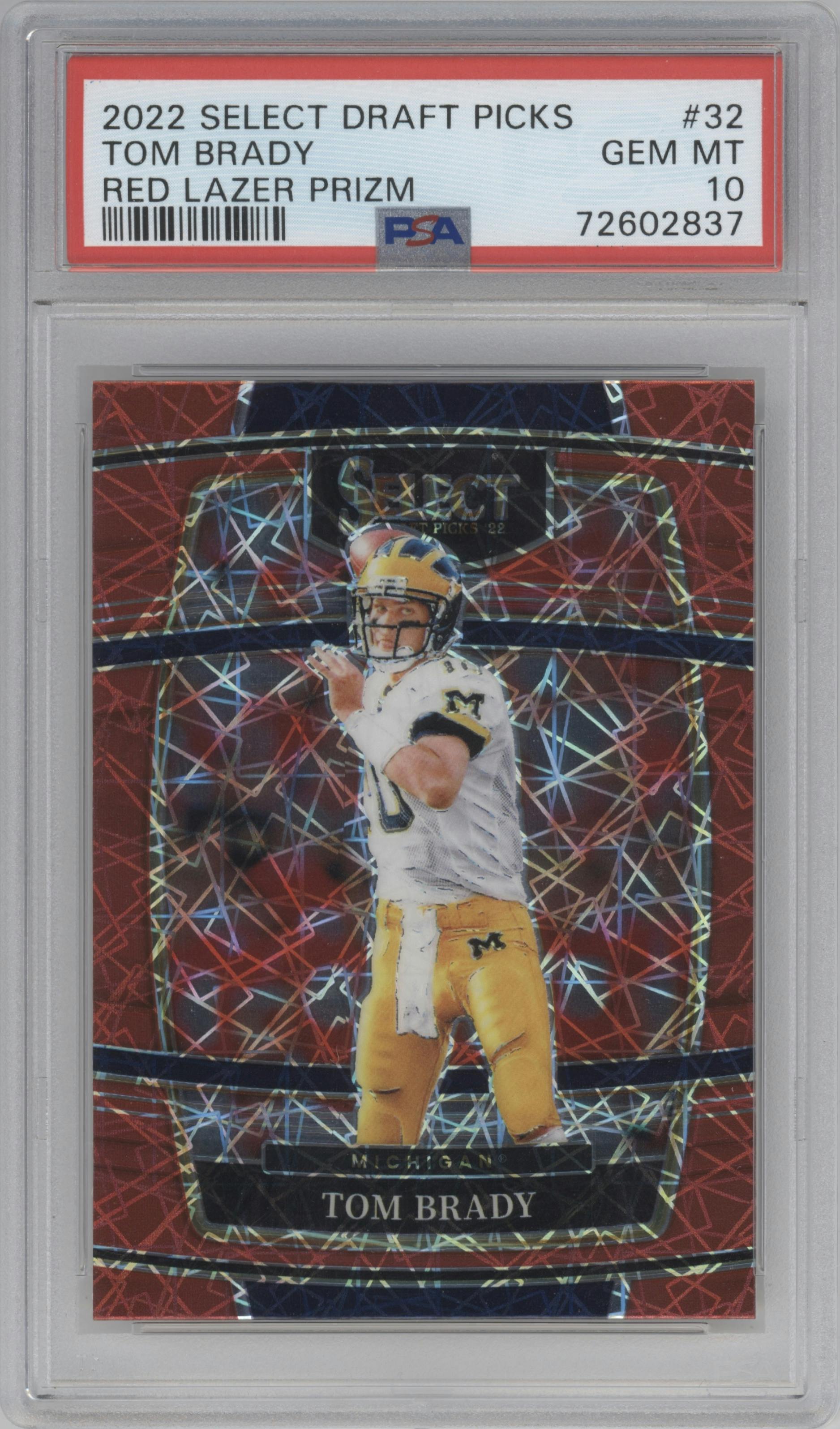 Tom Brady from the 2022 Panini Select Draft Picks set featuring a Red Lazer parallel graded by PSA and given an overall grade of 10.