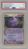 Gengar from the 2006 Pokemon EX set graded by PSA and given an overall grade of 1.
