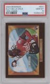 Elly De La Cruz from the 2024 Bowman set graded by PSA and given an overall grade of 10.