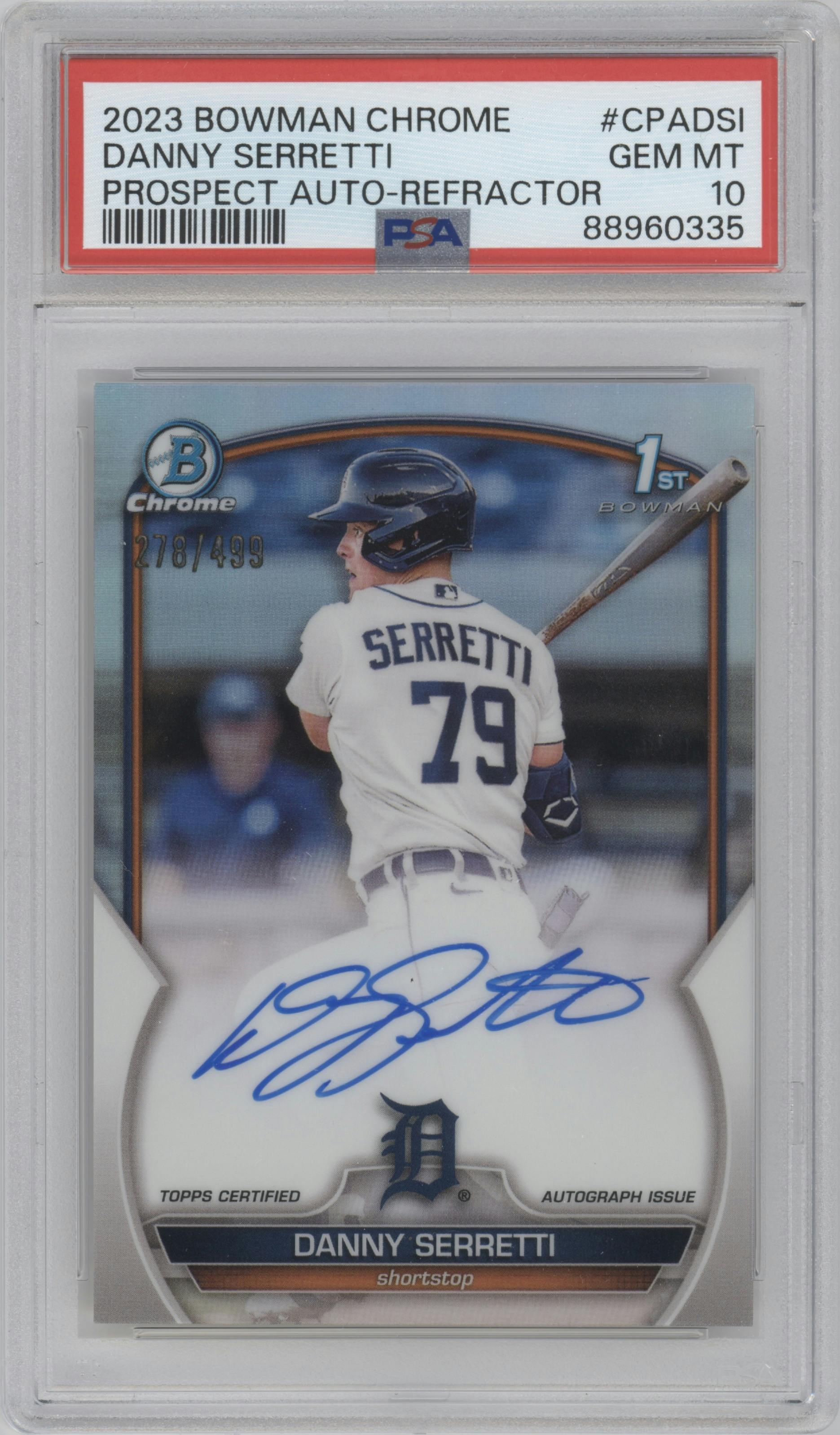 Danny Serretti from the 2023 Bowman Chrome set featuring a Refractor parallel graded by PSA and given an overall grade of 10.