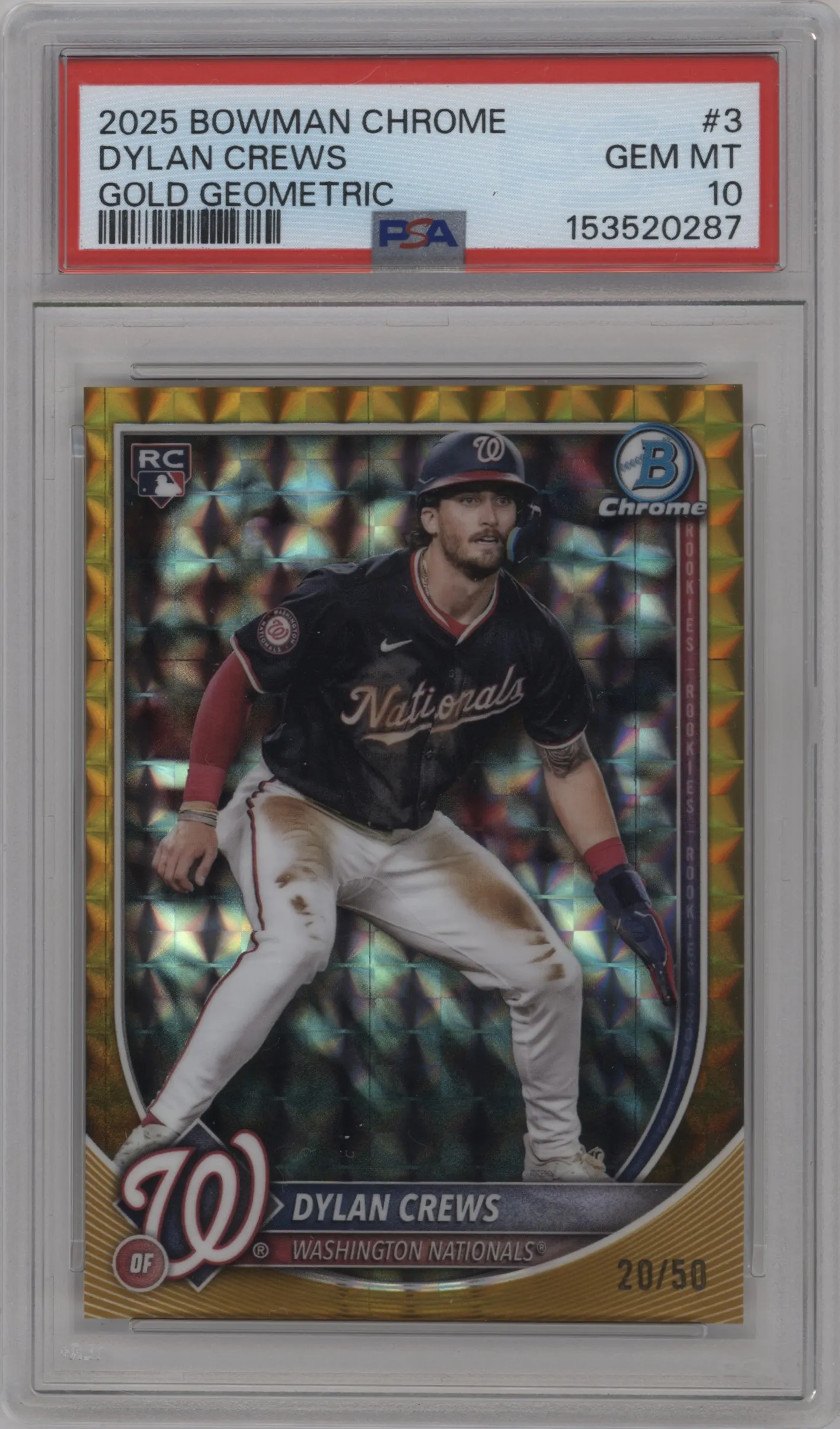 2025 Bowman Chrome Dylan Crews Gold Geometric #3 PSA 10