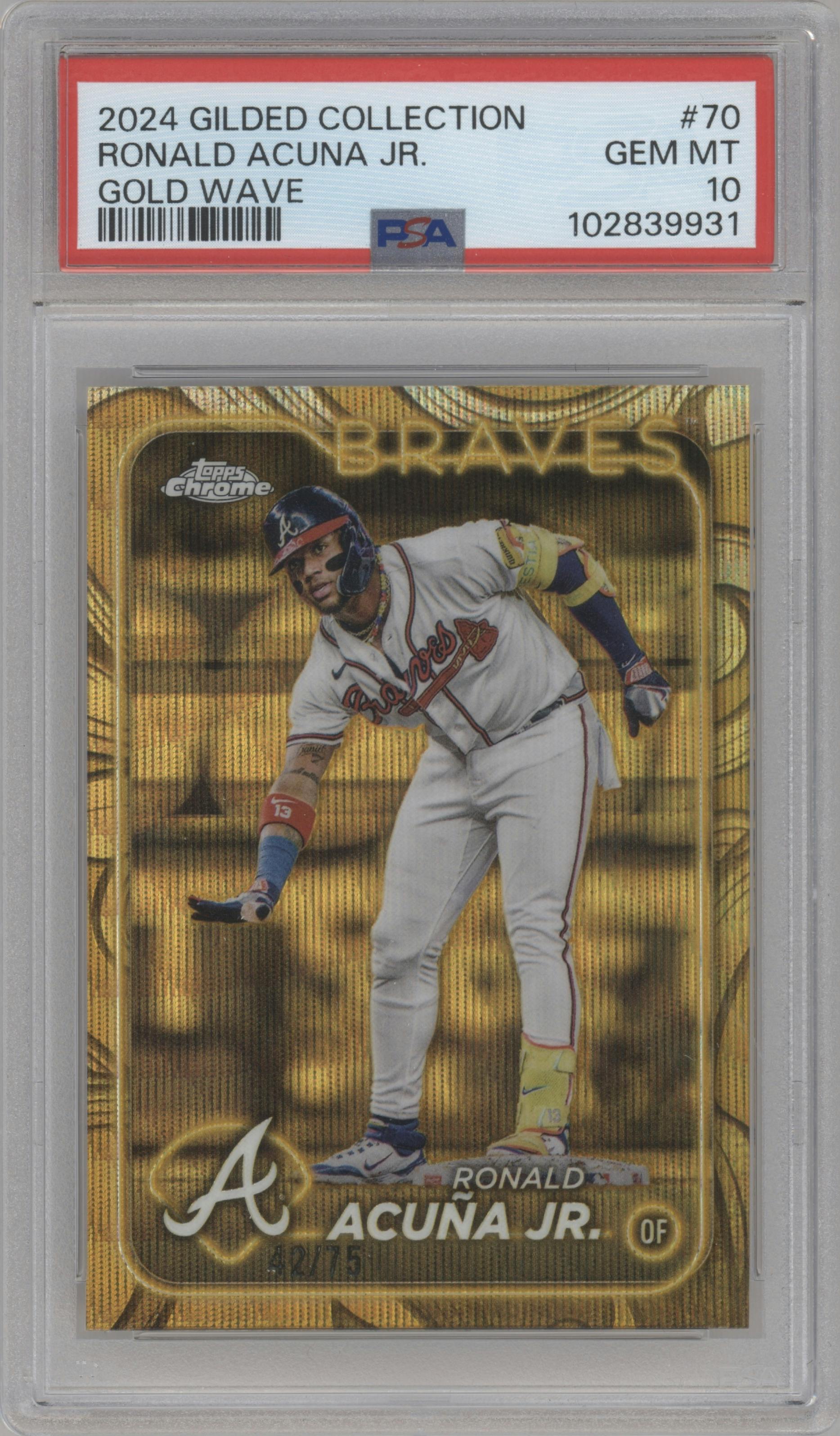 Ronald Acuna Jr. from the 2024 Topps Gilded Collection set featuring a Gold Wave Refractor parallel graded by PSA and given an overall grade of 10.