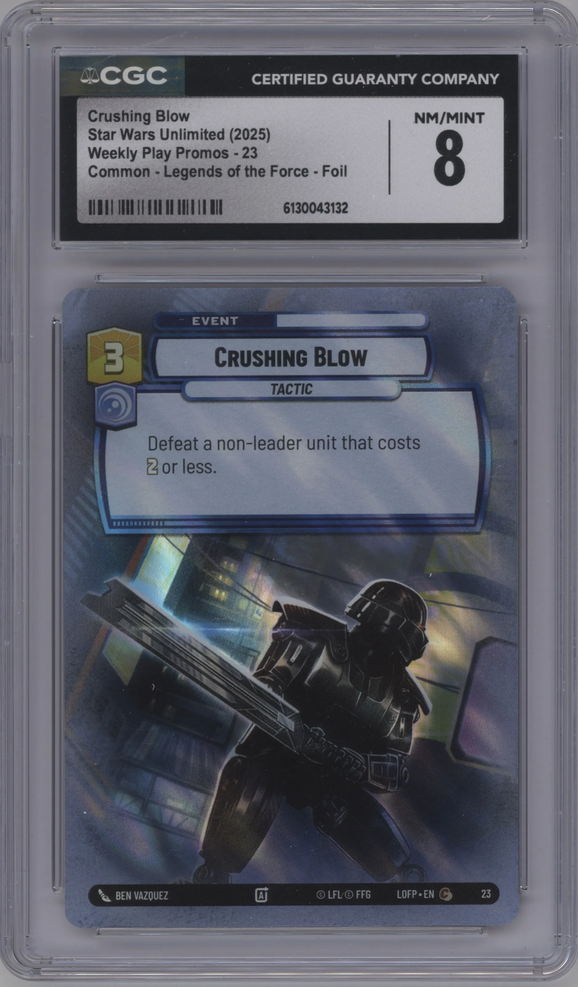 2025 Star Wars: Unlimited Legends of the Force Crushing Blow Foil CGC 8
