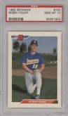 Robin Yount from the 1992 Bowman set graded by PSA and given an overall grade of 10.