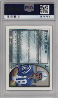 Peyton Manning from the 1998 Bowman Chrome set featuring a Refractor parallel graded by PSA and given an overall grade of 9.