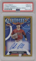Corbin Carroll from the 2023 Topps Finest set featuring a Gold Refractor parallel graded by PSA and given an overall grade of 10.