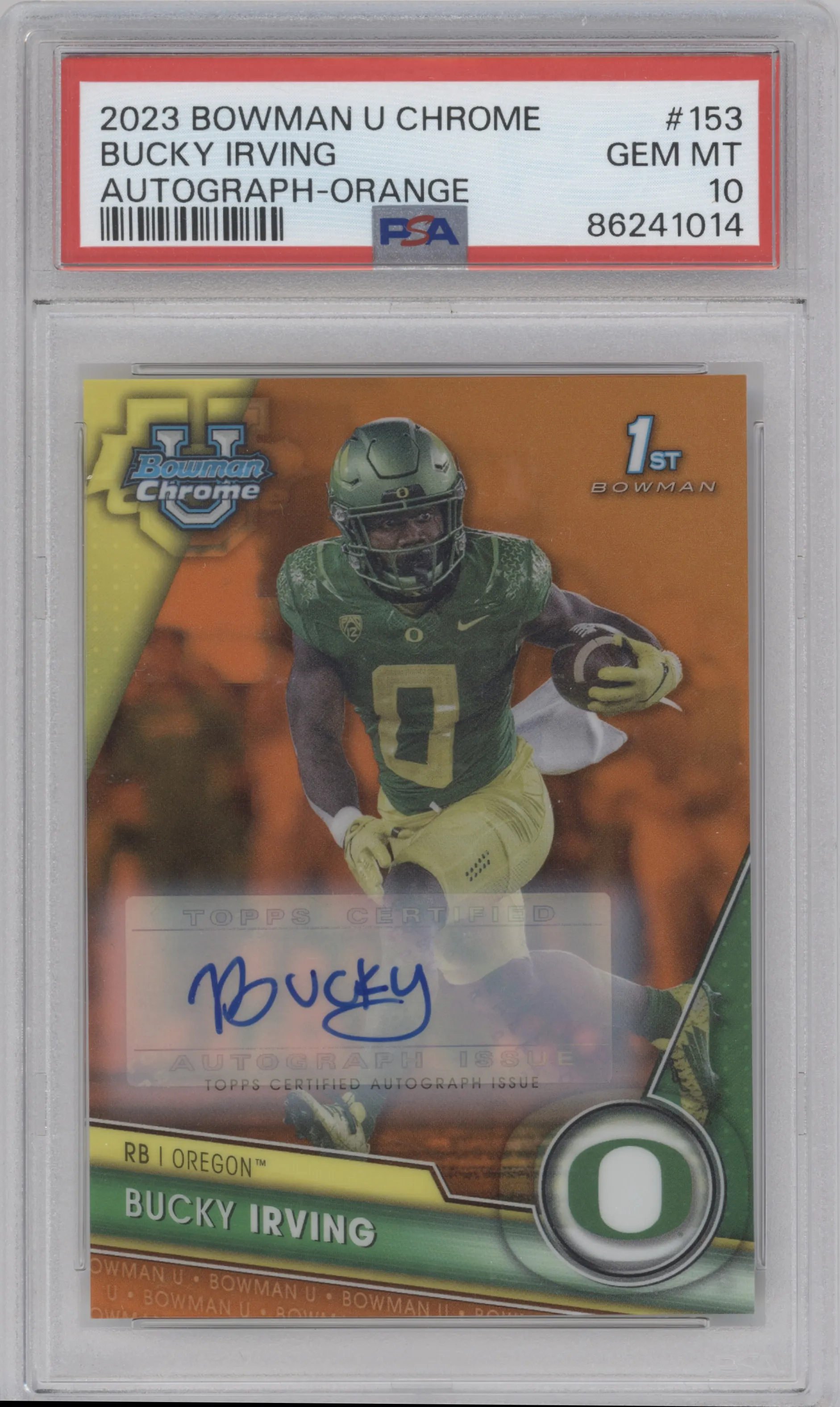 2023 Bowman Chrome University Chr.Pros.Auto Bucky Irving Orange Refractor PSA 10