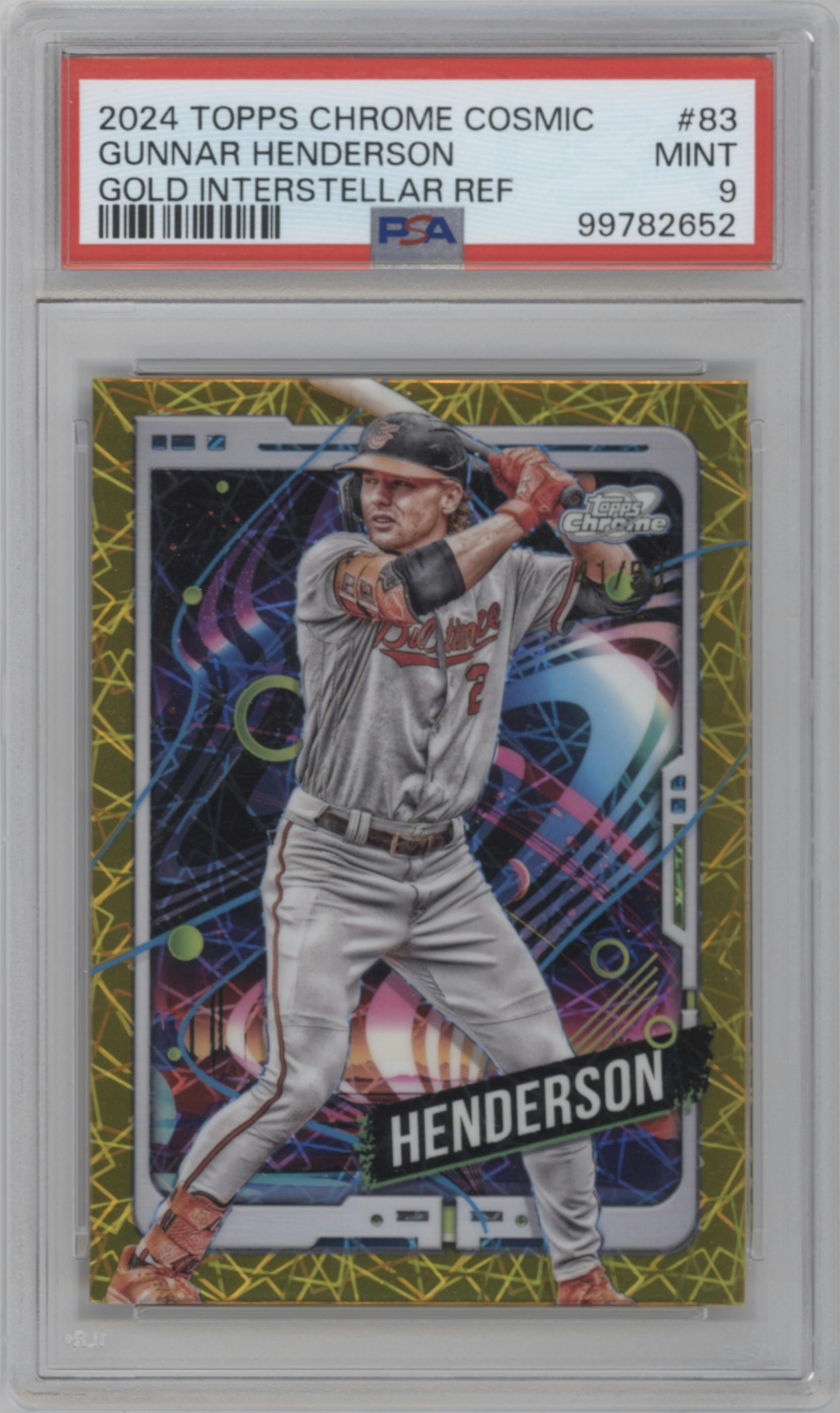 Gunnar Henderson from the 2024 Topps Cosmic Chrome set featuring a Gold Interstellar Refractors parallel graded by PSA and given an overall grade of 9.