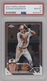 Gunnar Henderson from the 2023 Topps Chrome set graded by PSA and given an overall grade of 10.