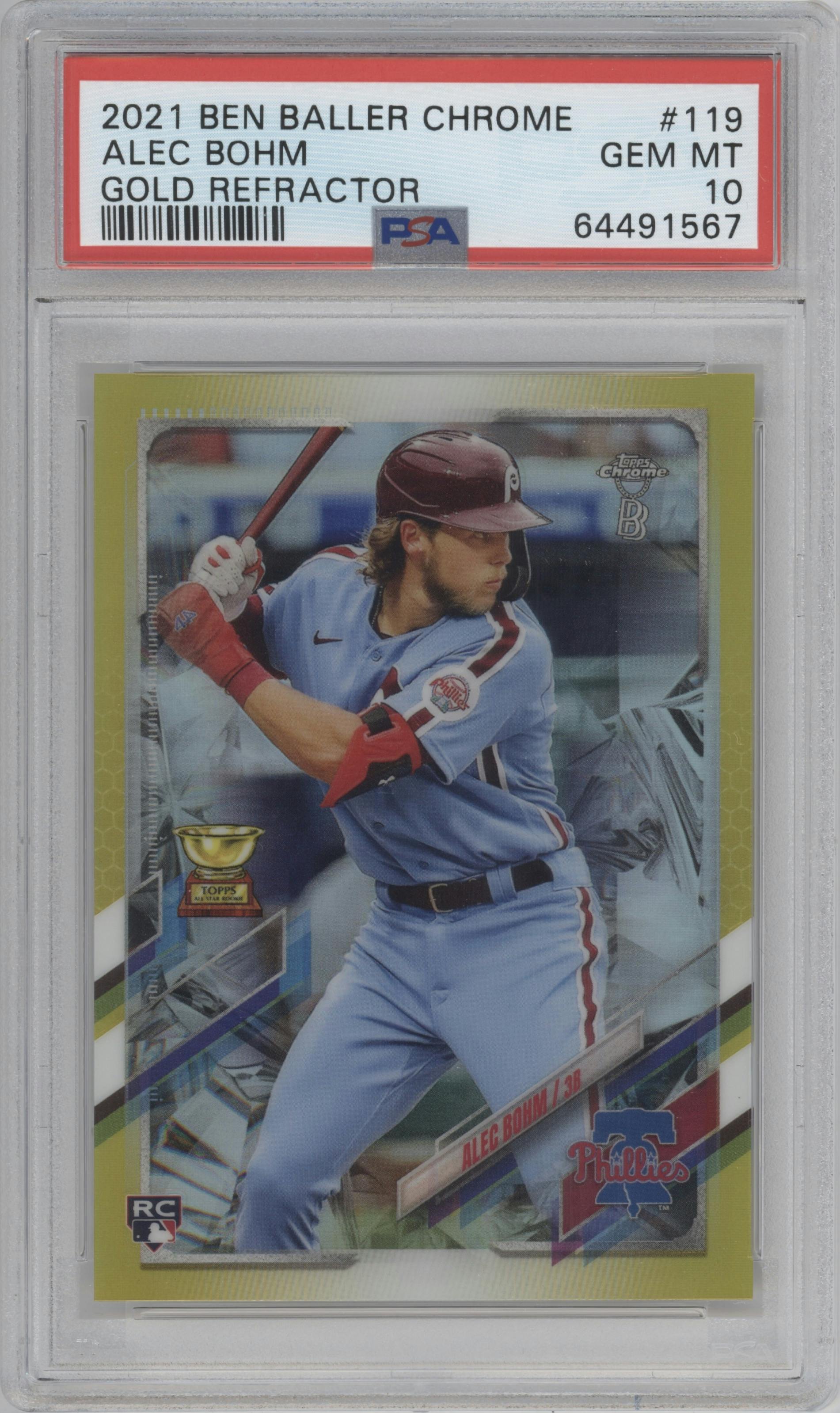 Alec Bohm from the 2021 Topps Chrome Ben Baller set featuring a Gold Refractor parallel graded by PSA and given an overall grade of 10.