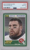 Travis Kelce from the 2013 Score set graded by PSA and given an overall grade of 8.