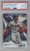 Ronald Acuna Jr. from the 2018 Bowman’s Best set graded by PSA and given an overall grade of 10.