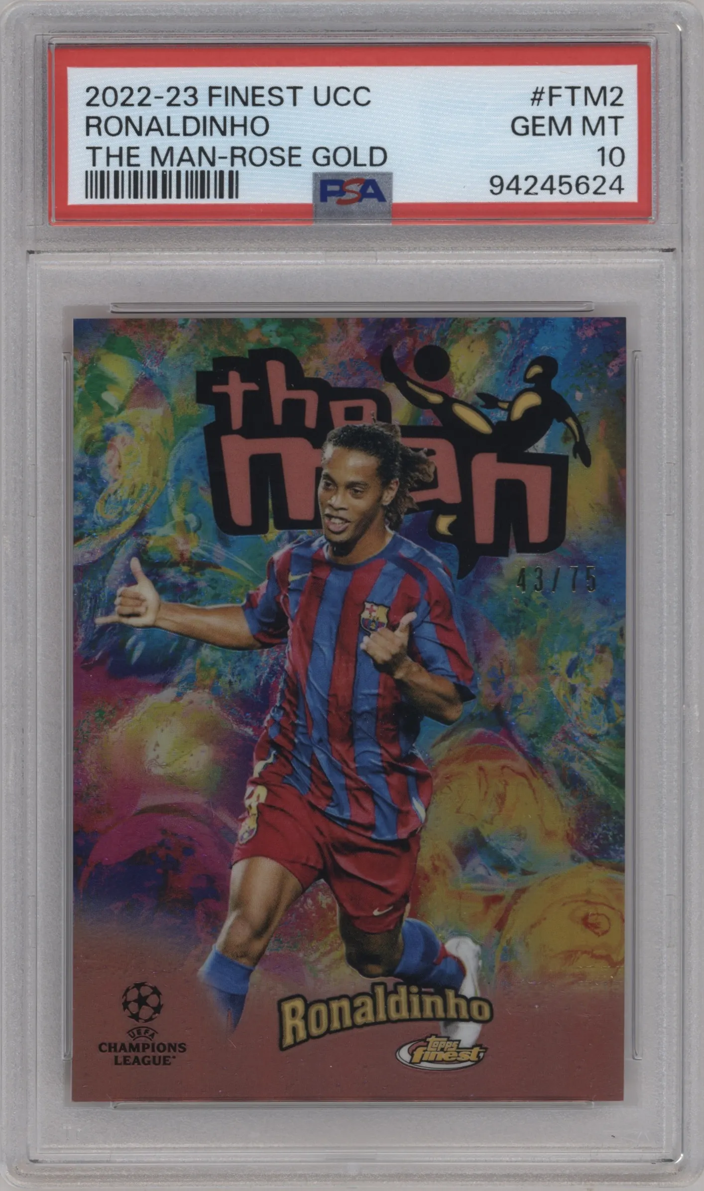 2022 Topps Finest UEFA Club Competitions The Man Ronaldinho Rose Gold Refractor PSA 10