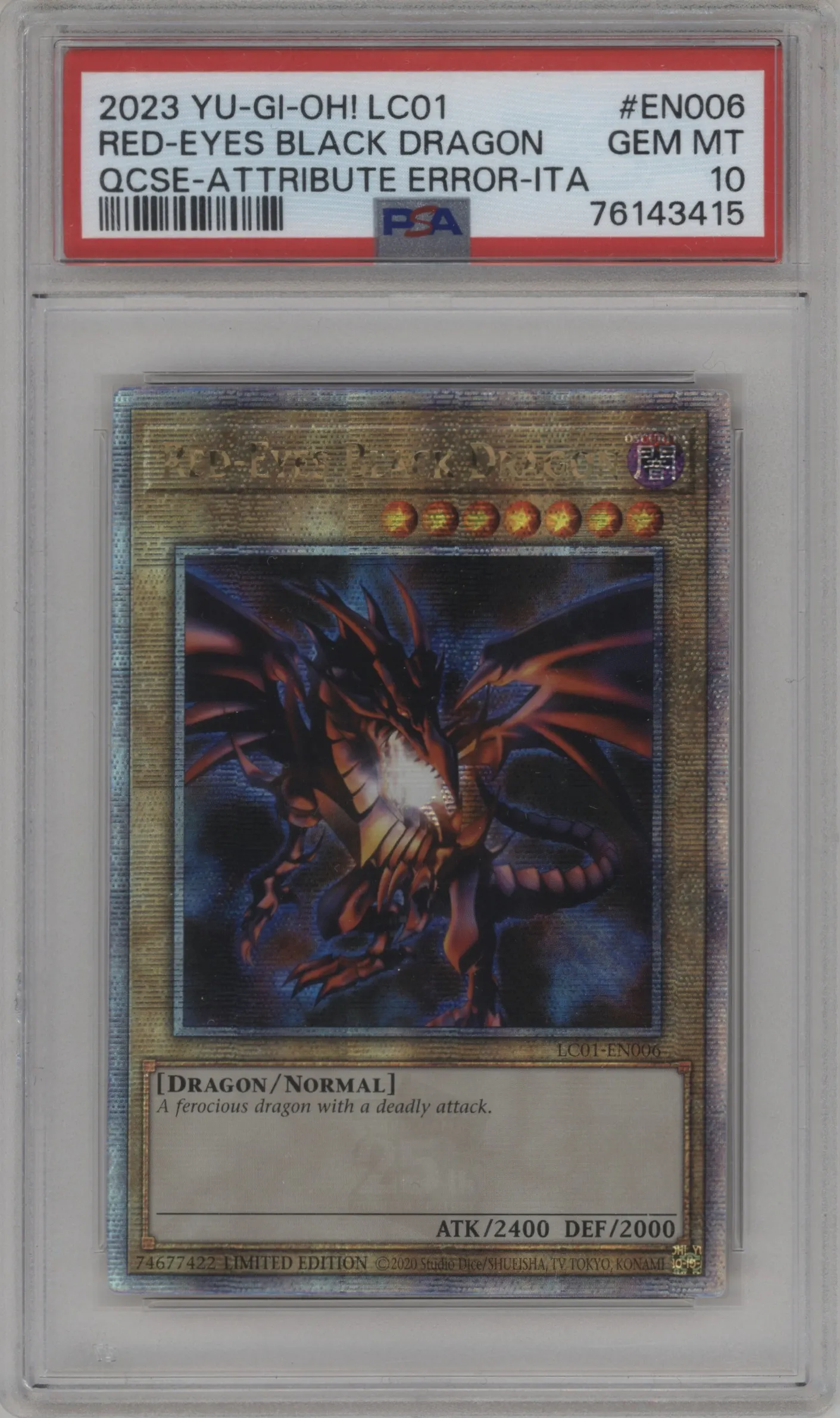 2023 Yu-Gi-Oh! 25th Anniv. Red-Eyes Black Dragon Limited Edition Italian Attribute Error #LC01-EN006 PSA 10