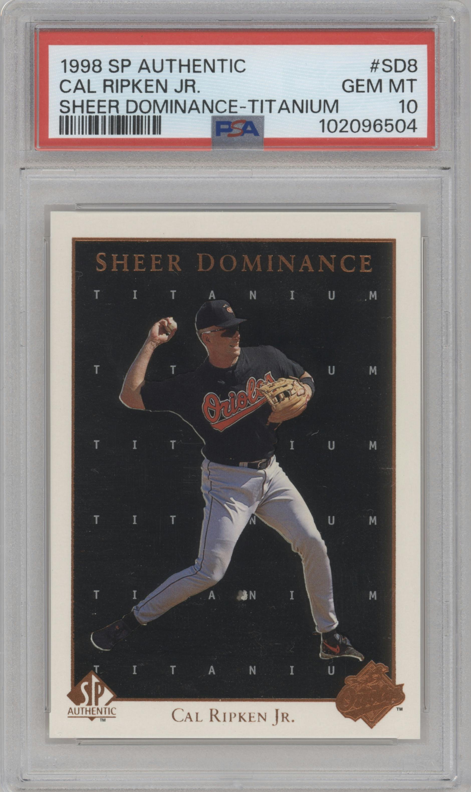 Cal Ripken Jr. from the 1998 SP Authentic set featuring a Titanium parallel graded by PSA and given an overall grade of 10.