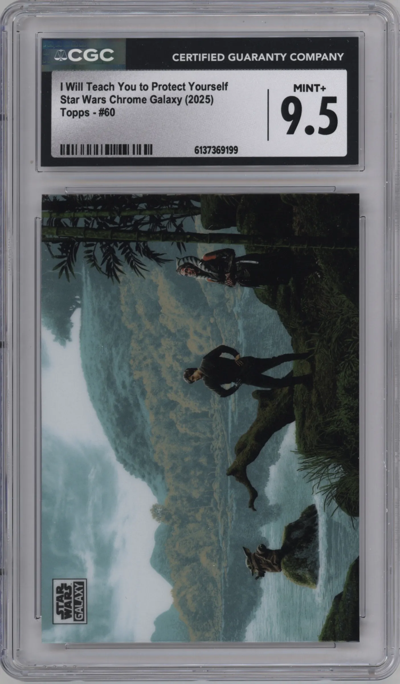 2025 Topps Chrome Star Wars Galaxy I Will Teach You To Protect Yourself #60 CGC 9.5
