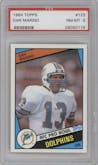 Dan Marino from the 1984 Topps set graded by PSA and given an overall grade of 8.