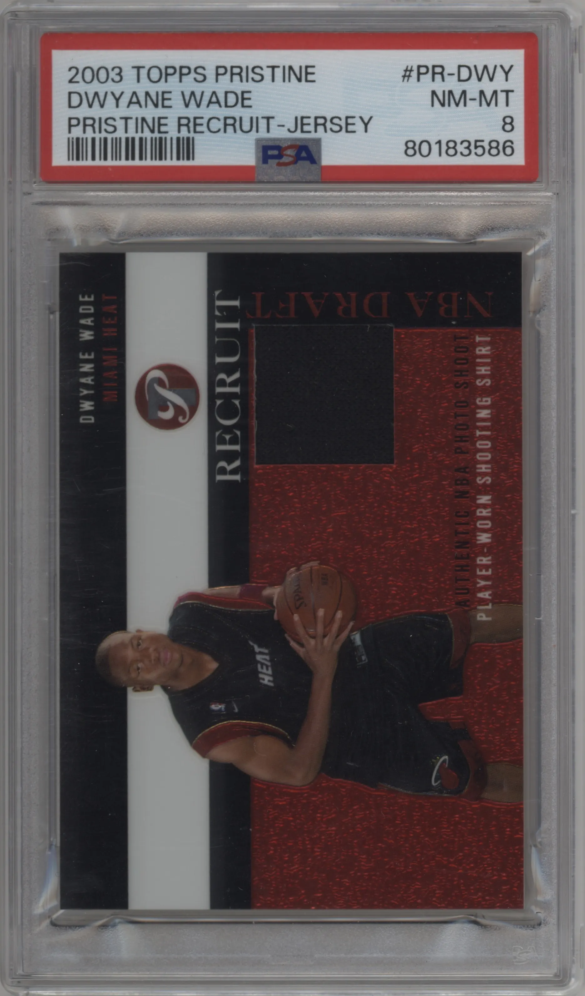 2003 Topps Pristine Recruit Relic Dwyane Wade #PR-DWY  PSA 8