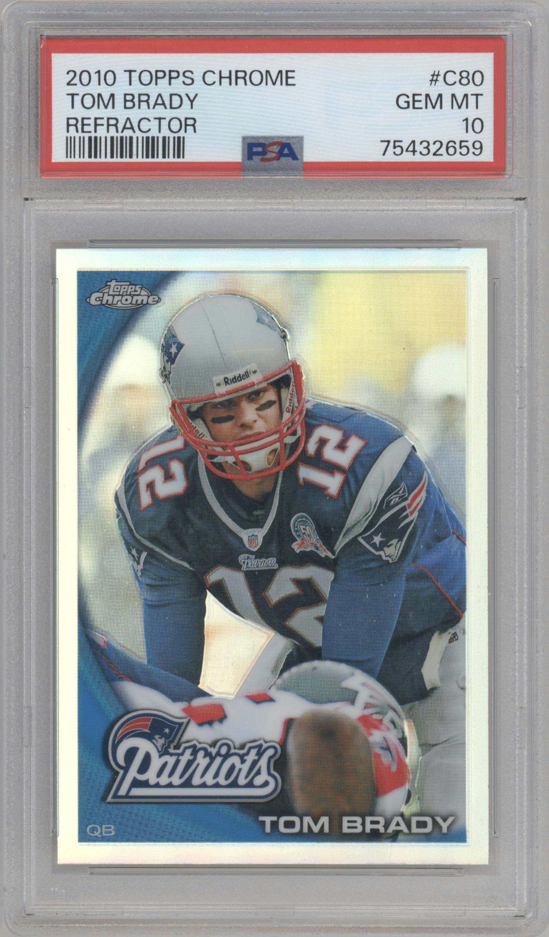 Tom Brady from the 2010 Topps Chrome set featuring a Refractor parallel graded by PSA and given an overall grade of 10.