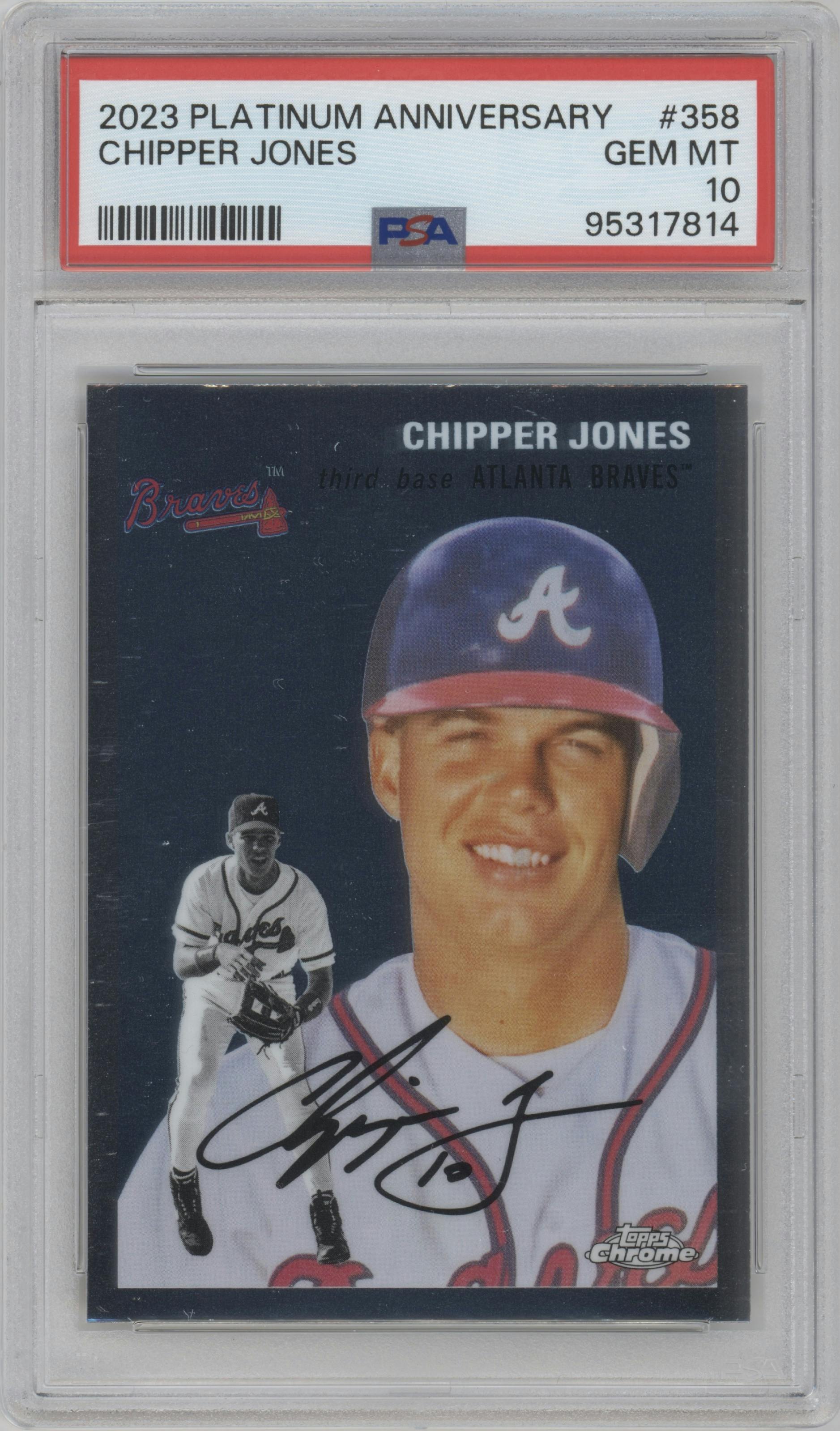 Chipper Jones from the 2023 Topps Chrome Platinum Anniversary set graded by PSA and given an overall grade of 10.