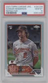Gunnar Henderson from the 2023 Topps Chrome Update set featuring a Refractor parallel graded by PSA and given an overall grade of 10.