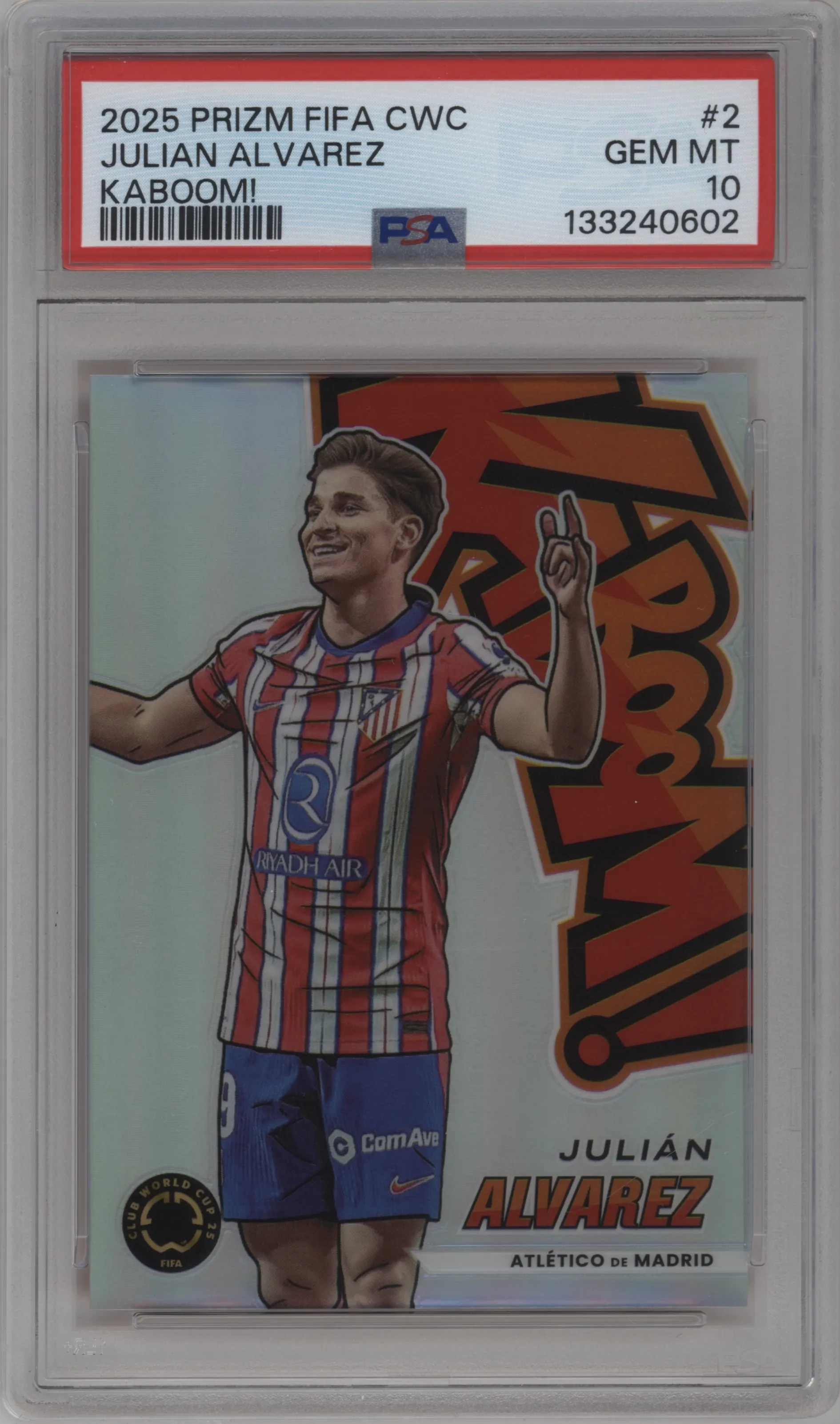 2025 Panini Prizm FIFA Club World Cup Kaboom! Julian Alvarez #2 PSA 10