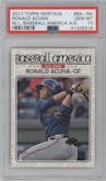 Ronald Acuna from the 2017 Topps Heritage Minor League set graded by PSA and given an overall grade of 10.