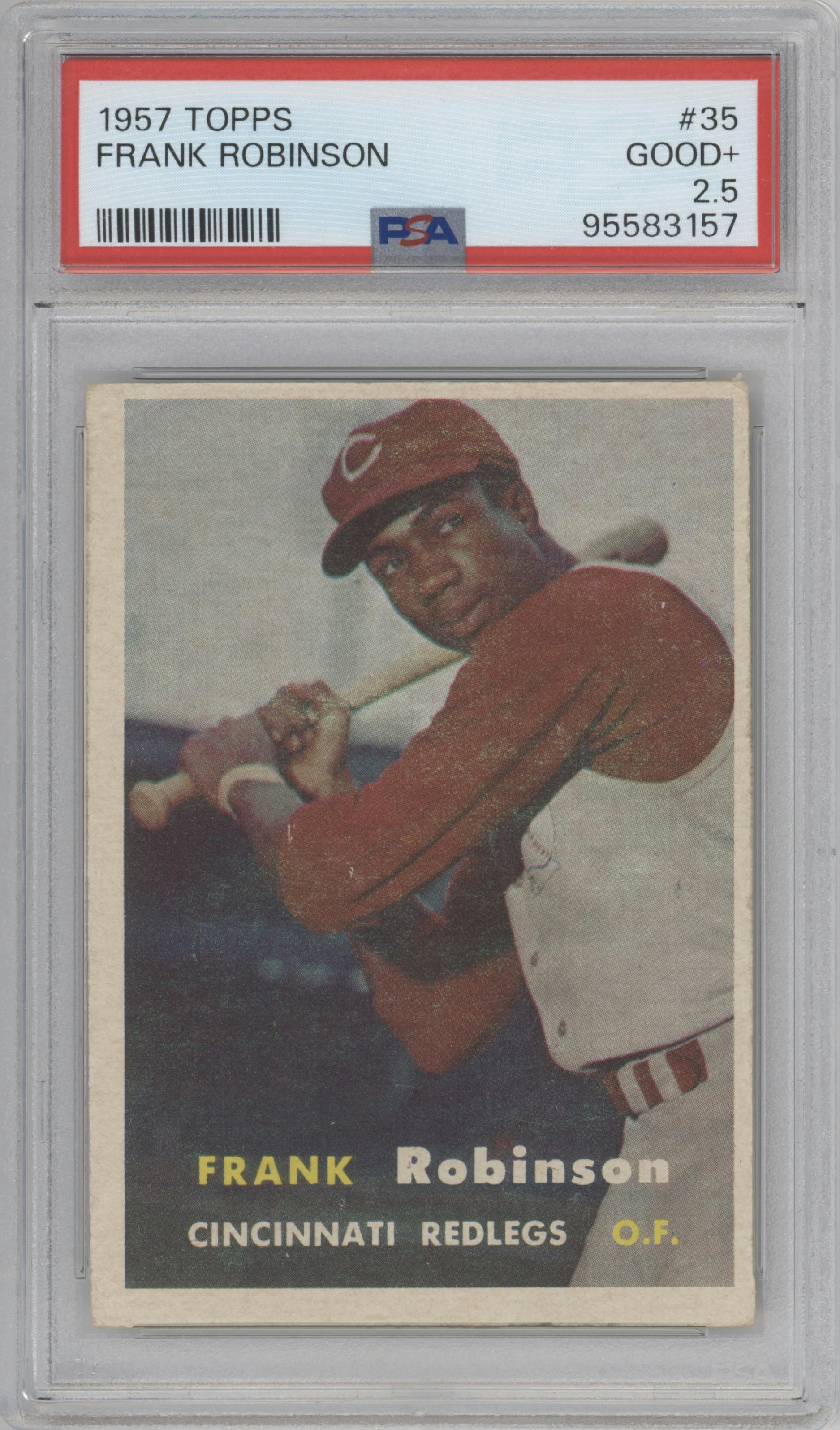 Frank Robinson from the 1957 Topps set graded by PSA and given an overall grade of 2.5.