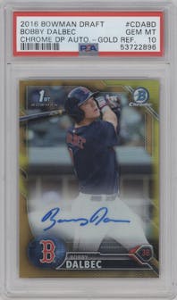 Bobby Dalbec from the 2016 Bowman Draft set featuring a Gold Refractor parallel graded by PSA and given an overall grade of 10.