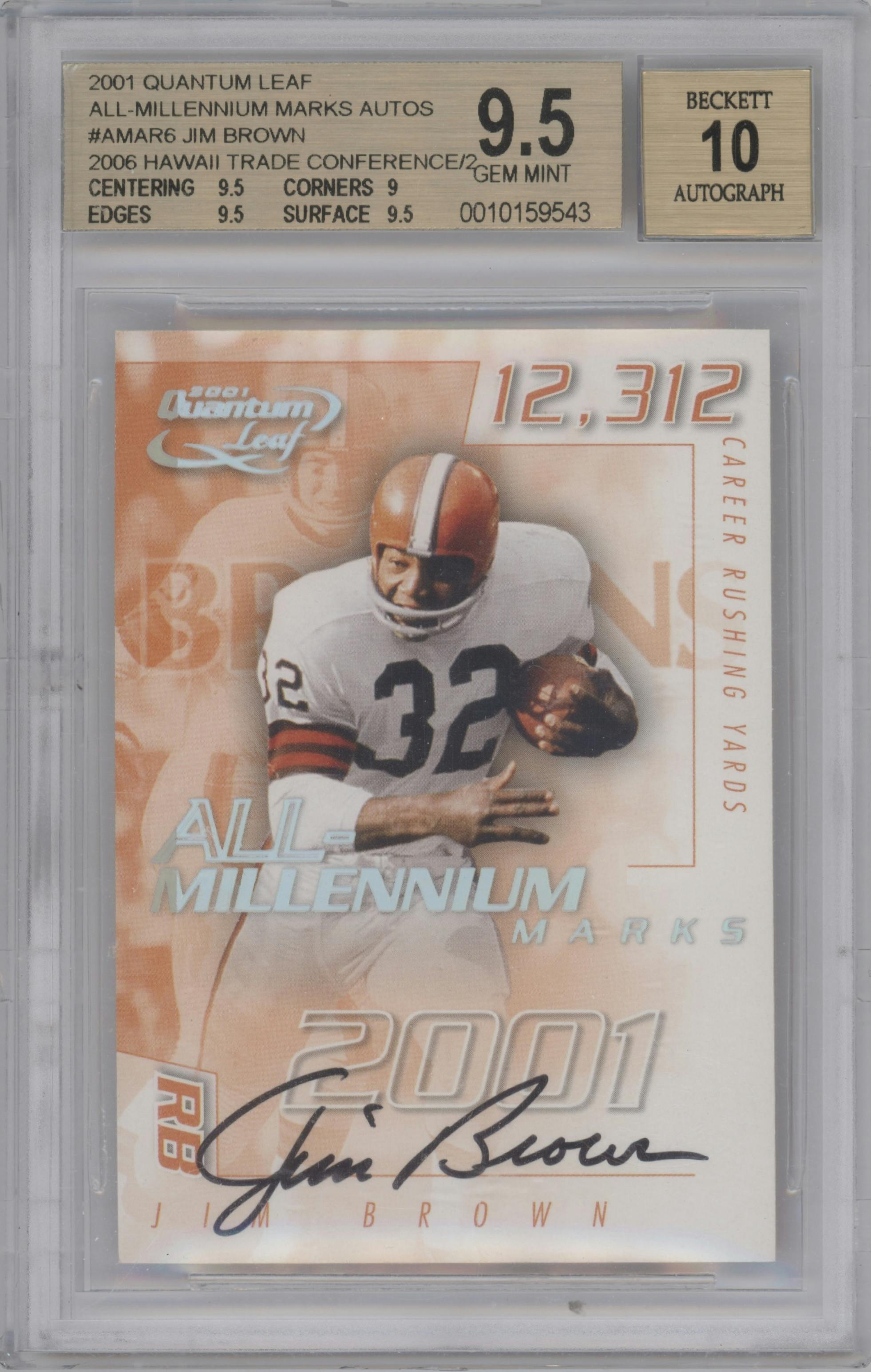 Jim Brown from the 2001 Quantum Leaf set featuring a 2006 Hawaii Trade Conference parallel graded by Beckett and given an overall grade of 9.5.