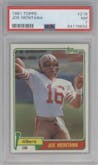 Joe Montana from the 1981 Topps  set graded by PSA and given an overall grade of 7.
