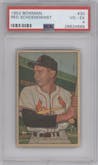 Red Schoendienst from the 1952 Bowman set graded by PSA and given an overall grade of 4.