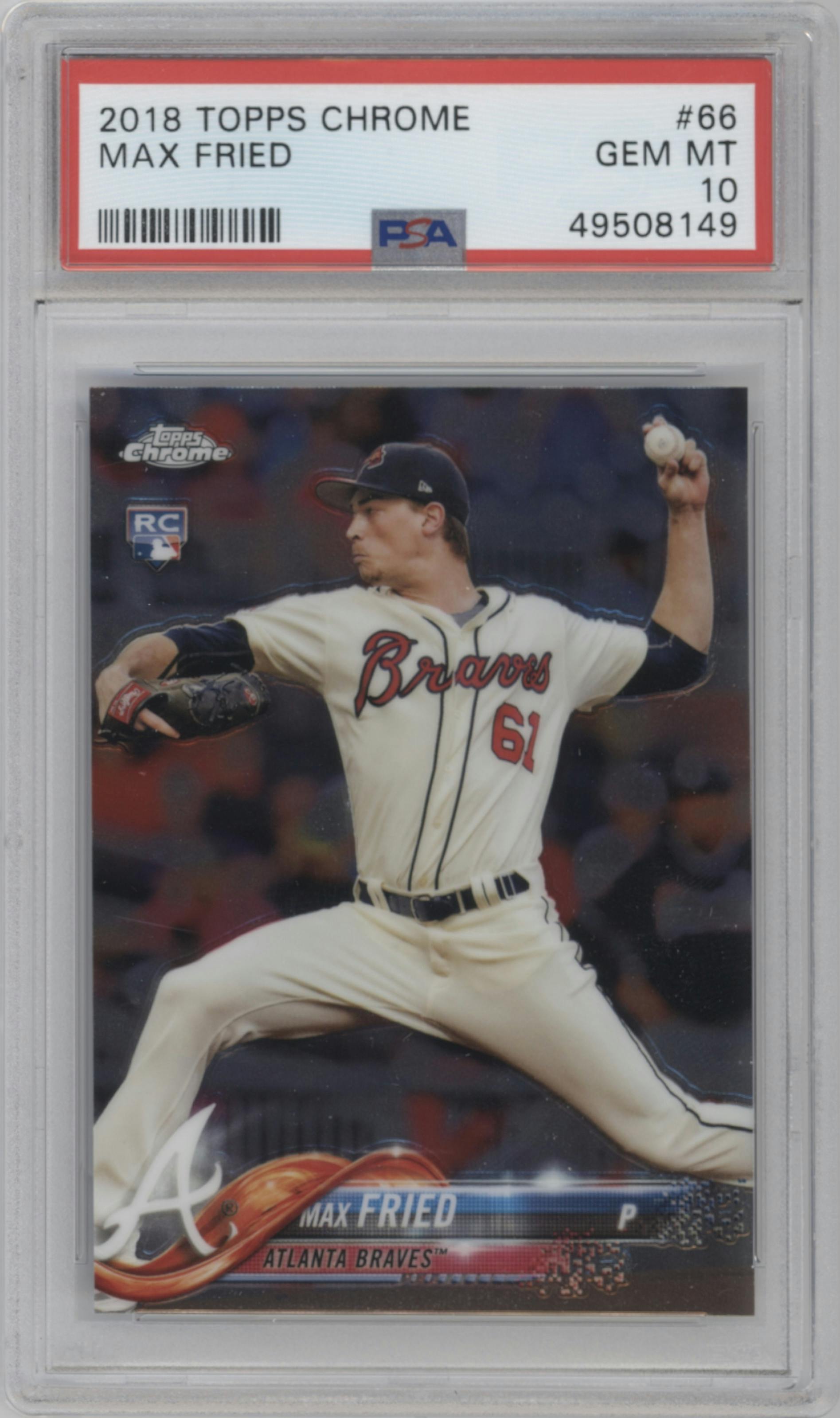 Max Fried from the 2018 Topps Chrome set graded by PSA and given an overall grade of 10.
