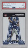 Eli Manning from the 2004 Topps Pristine set graded by PSA and given an overall grade of 9.