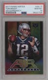 Tom Brady from the 2017 Panini Vertex set graded by PSA and given an overall grade of 10.