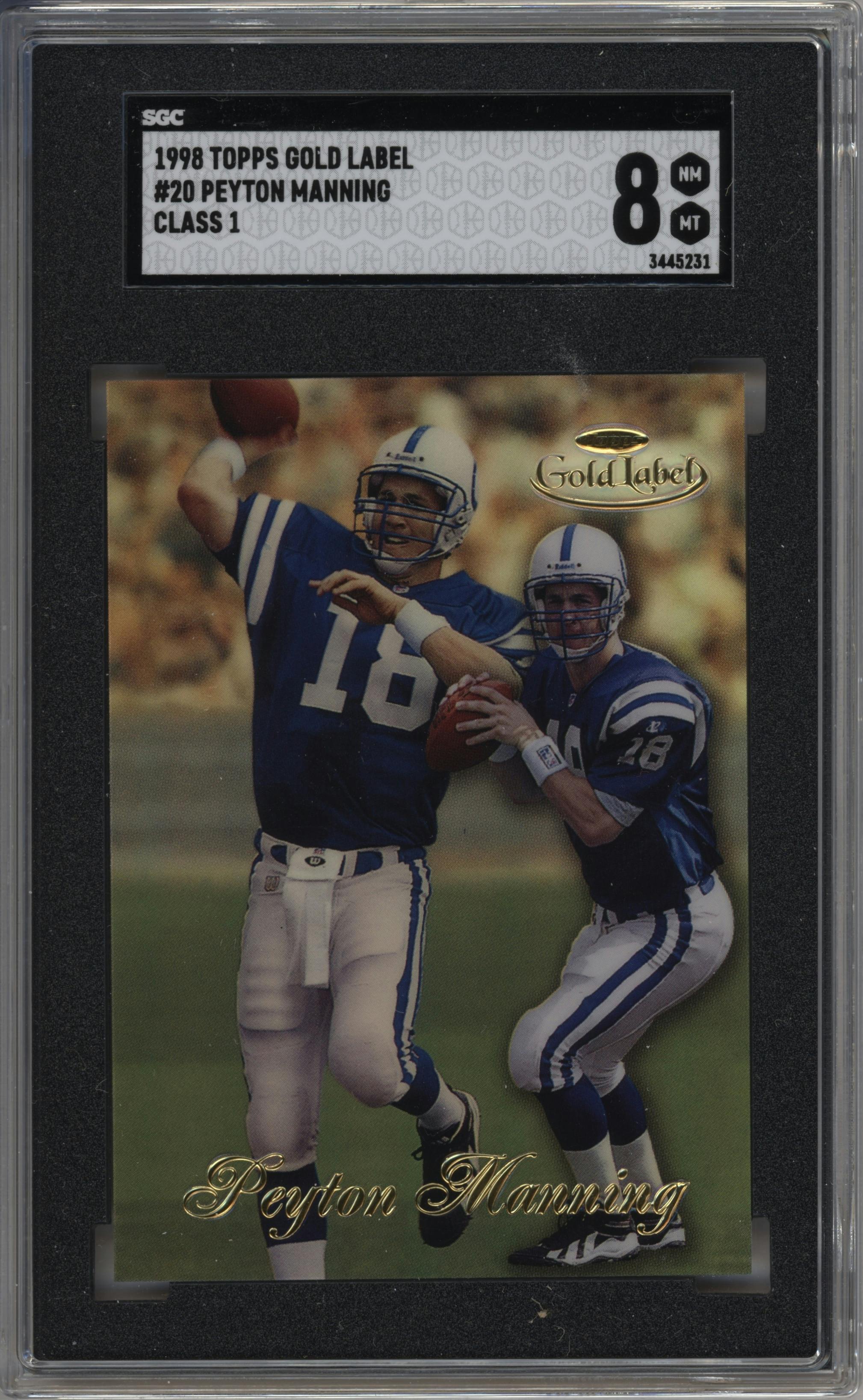 Peyton Manning from the 1998 Topps Gold Label set featuring a Class 1 parallel graded by SGC and given an overall grade of 8.