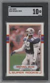 Michael Irvin from the 1989 Topps  set graded by SGC and given an overall grade of 10.