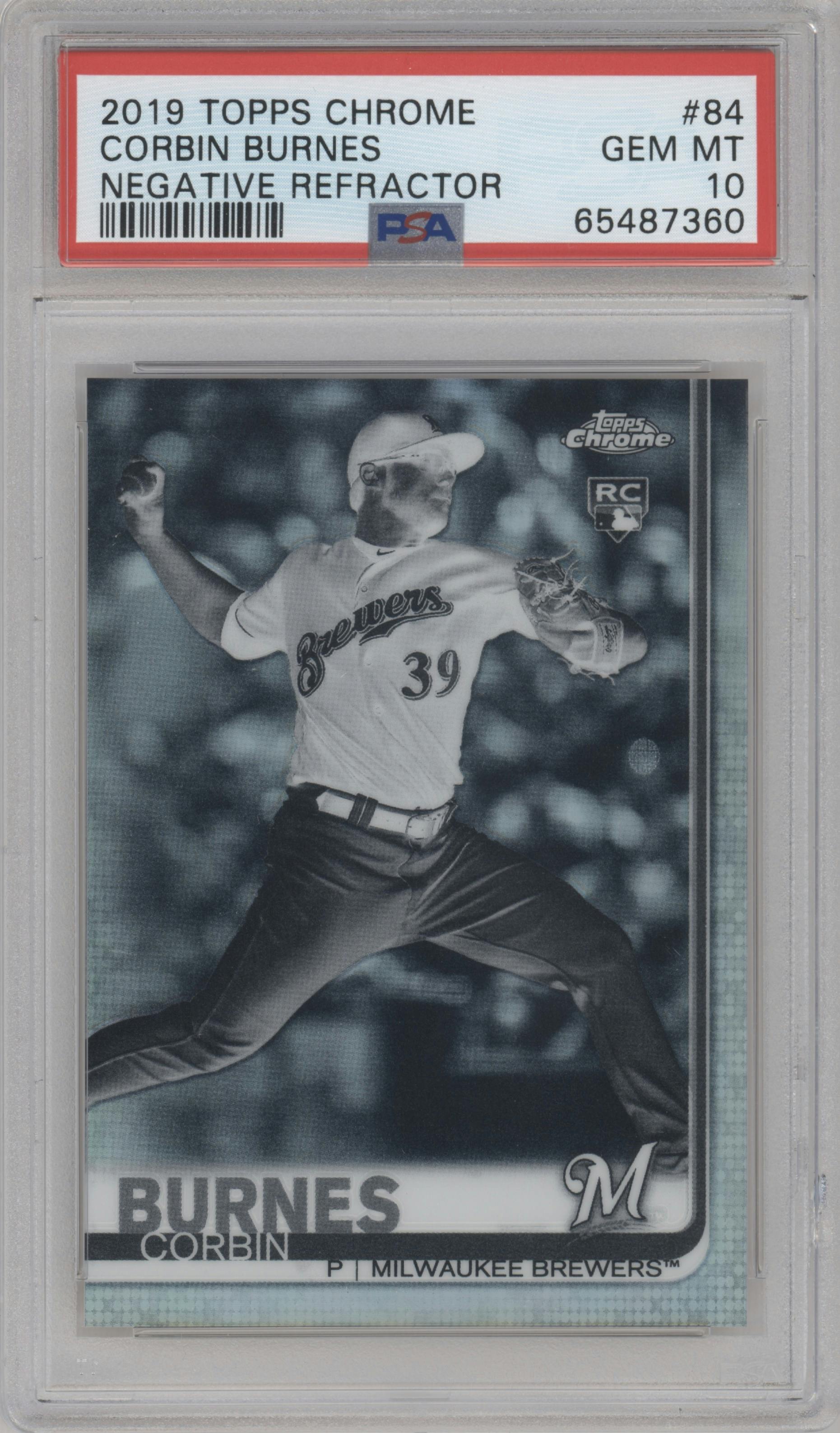 Corbin Burnes from the 2019 Topps Chrome set featuring a Negative Refractor parallel graded by PSA and given an overall grade of 10.