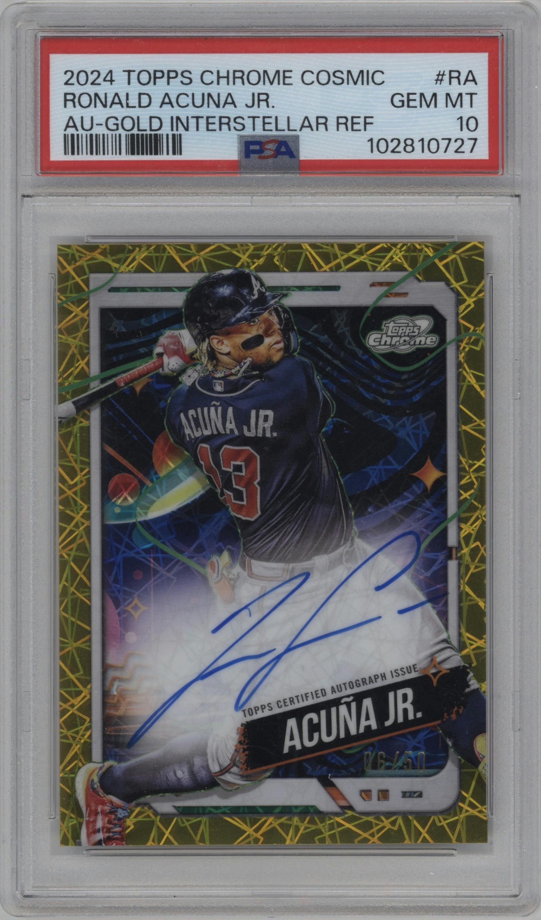 Ronald Acuna Jr. from the 2024 Topps Cosmic Chrome set featuring a Gold Interstellar Refractor parallel graded by PSA and given an overall grade of 10.