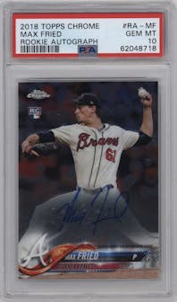 Max Fried from the 2018 Topps Chrome set graded by PSA and given an overall grade of 10.
