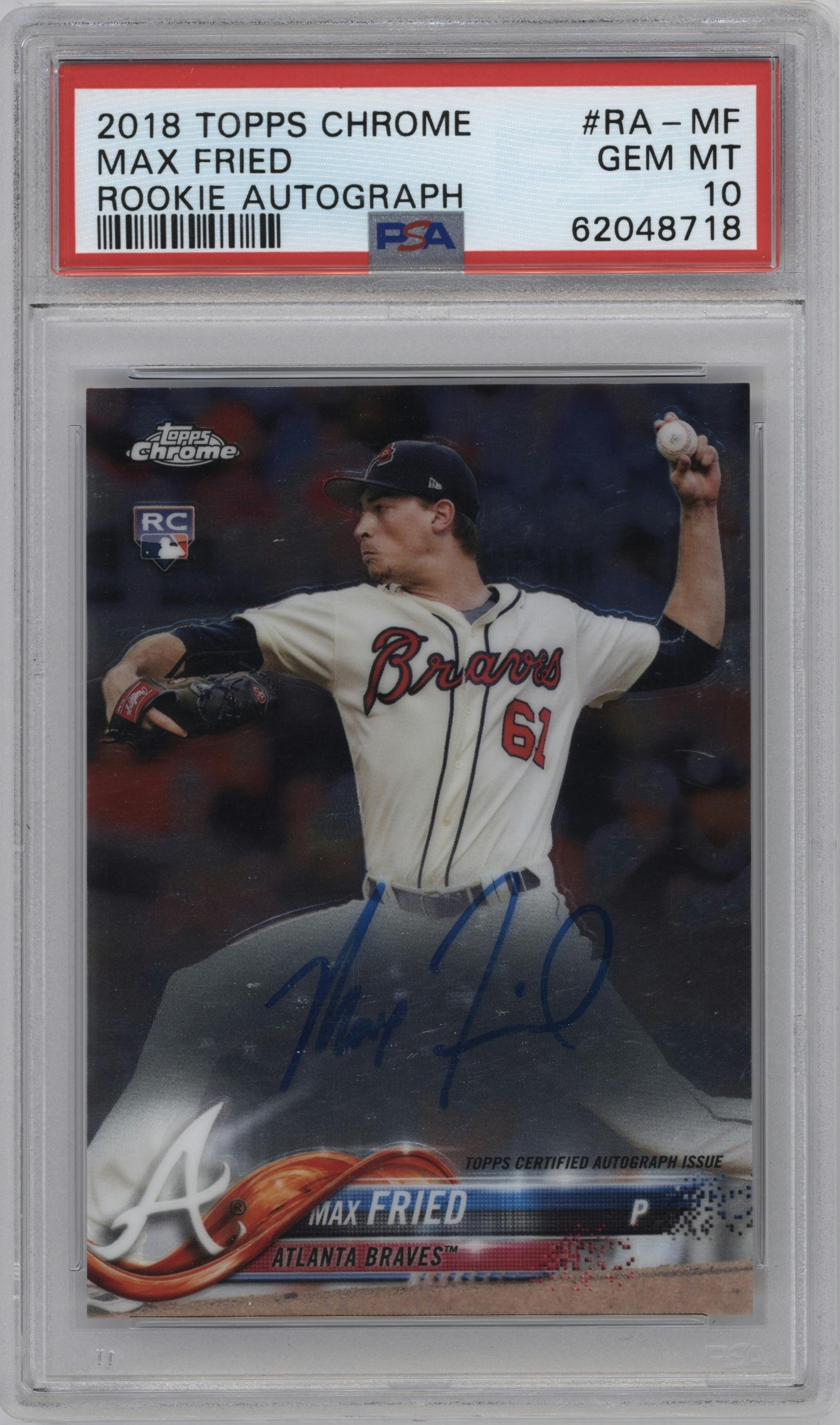 Max Fried from the 2018 Topps Chrome set graded by PSA and given an overall grade of 10.