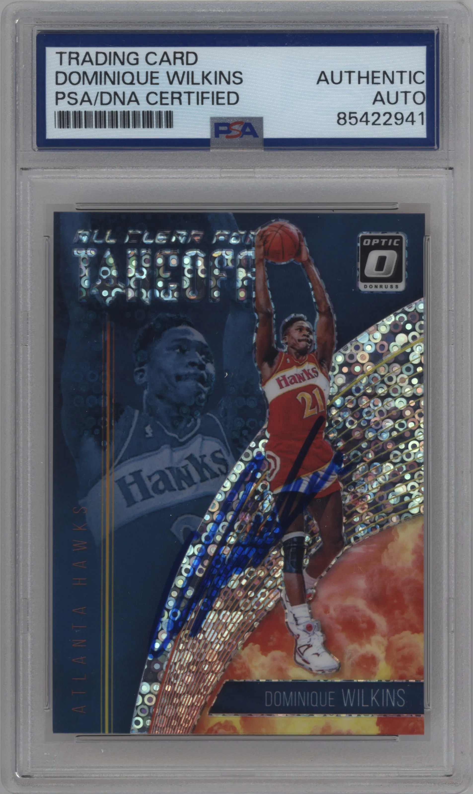 2018 Panini Donruss Optic ACFT Dominique Wilkins Fast Break Holo PSA AUTHENTIC #3 PSA