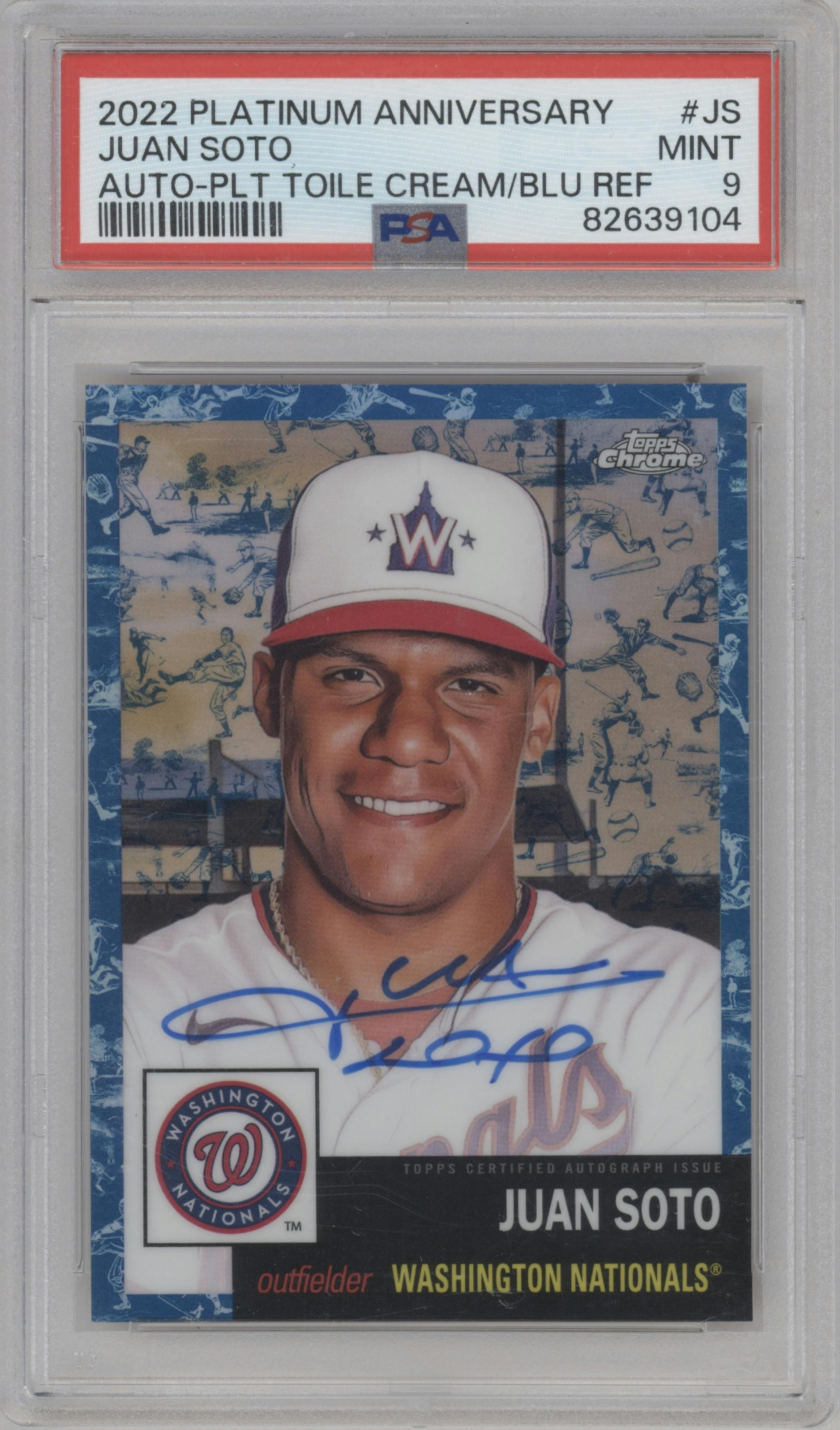 Juan Soto from the 2022 Topps Chrome Platinum Anniversary set featuring a Platinum Toile Cream and Blue Refractor  parallel graded by PSA and given an overall grade of 9.