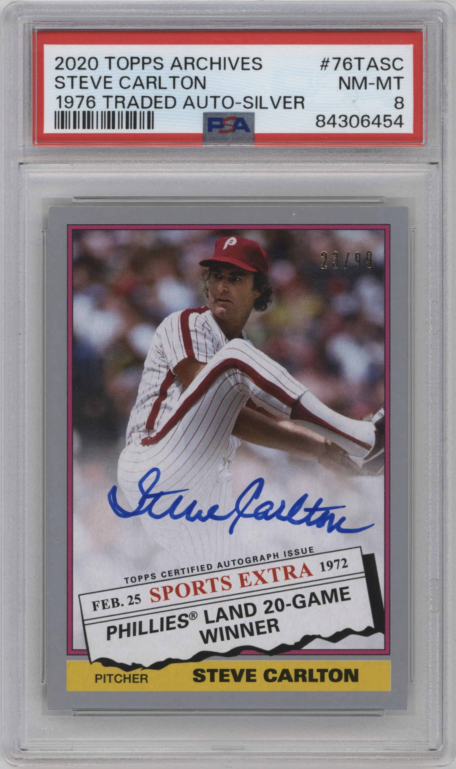 2020 Topps Archives 1976 Traded Auto Steve Carlton Silver PSA 8
