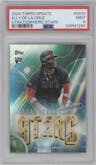 Elly De La Cruz from the 2024 Topps Update set graded by PSA and given an overall grade of 9.