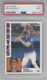Dale Murphy from the 1984 Topps set graded by PSA and given an overall grade of 9.