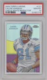 Calvin Johnson from the 2009 Topps Chrome set featuring a White Refractor parallel graded by PSA and given an overall grade of 10.