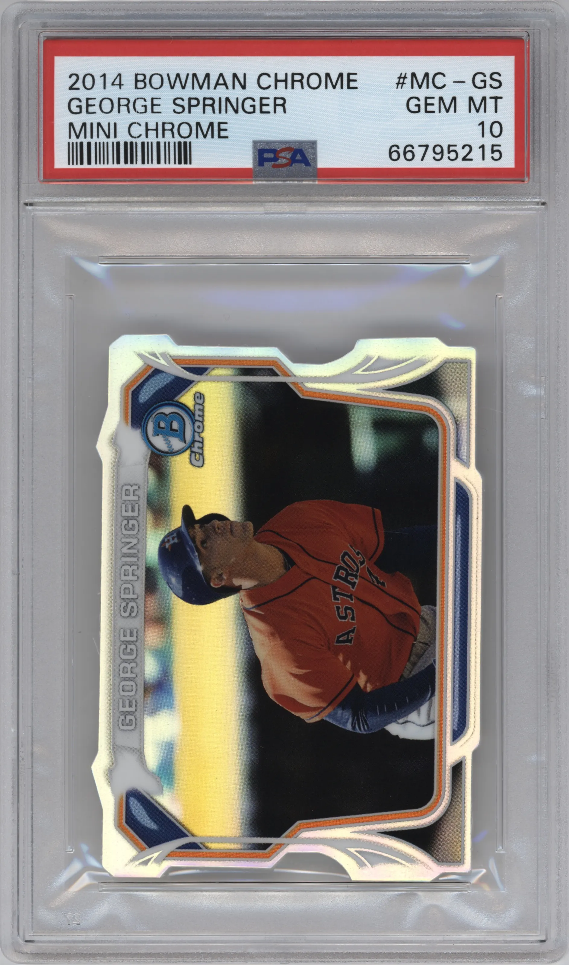 2014 Bowman Chrome Mini Chrome Die-Cut George Springer Refractor #MC-GS PSA 10